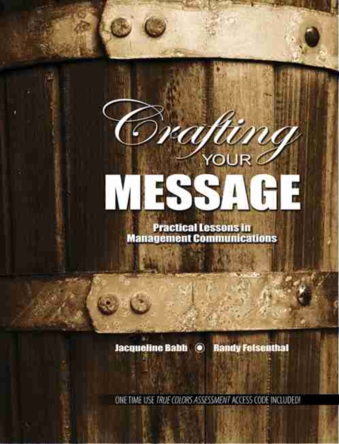 Crafting Your Message: Practical Lessons in Management Communication, Paperback / softback Book