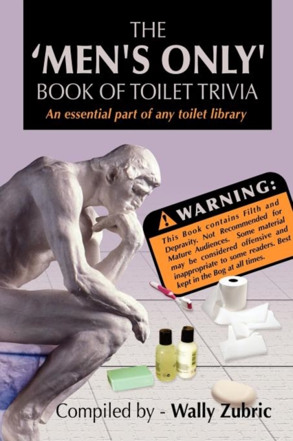 The 'Men's Only' Book of Toilet Trivia, Paperback / softback Book