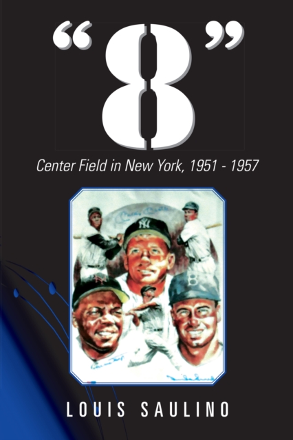 "8" : Center Field in New York, 1951-1957, EPUB eBook