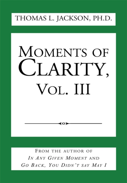Moments of Clarity, Vol. Iii, EPUB eBook