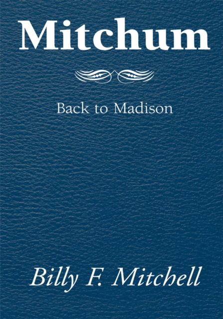 Mitchum : Back to Madison, EPUB eBook