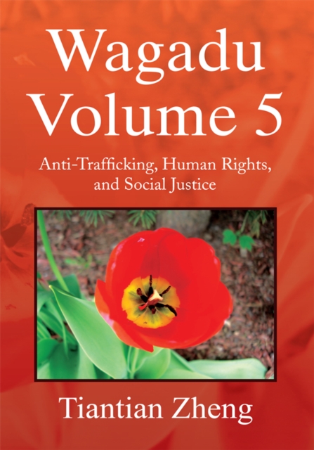 Wagadu Volume 5 : Anti-Trafficking, Human Rights, and Social Justice, EPUB eBook