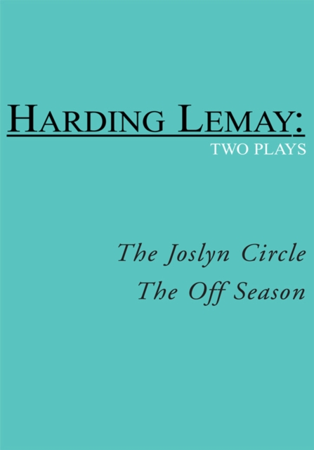 The Joslyn Circle and the off Season : Two Plays, EPUB eBook