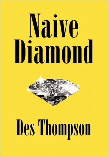 Naive Diamond, Paperback / softback Book