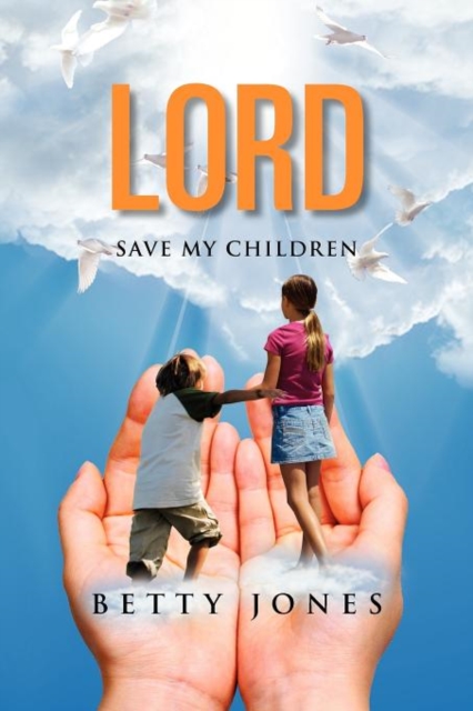 Lord Save My Children, Paperback / softback Book