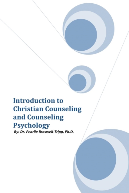 Introduction to Christian Counseling and Counseling Psychology, Paperback / softback Book