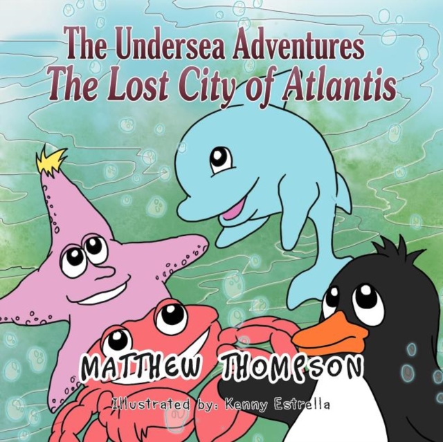 The Undersea Adventures : The Lost City of Atlantis, Paperback / softback Book