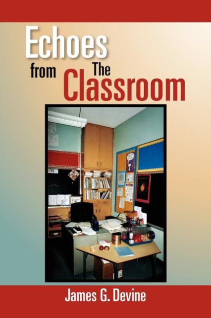 Echoes from the Classroom, Paperback / softback Book