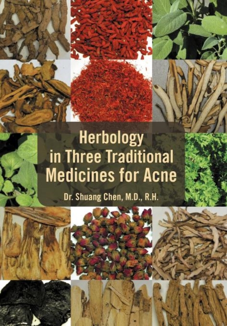 Herbology in Three Traditional Medicines for Acne, Hardback Book