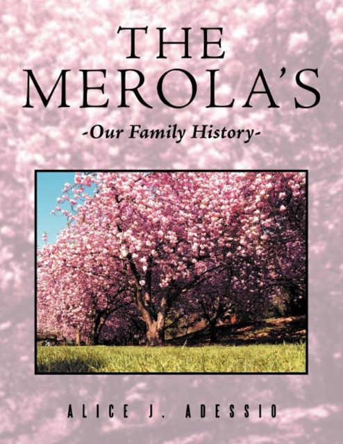 The Merola's : Our Family History, Paperback / softback Book