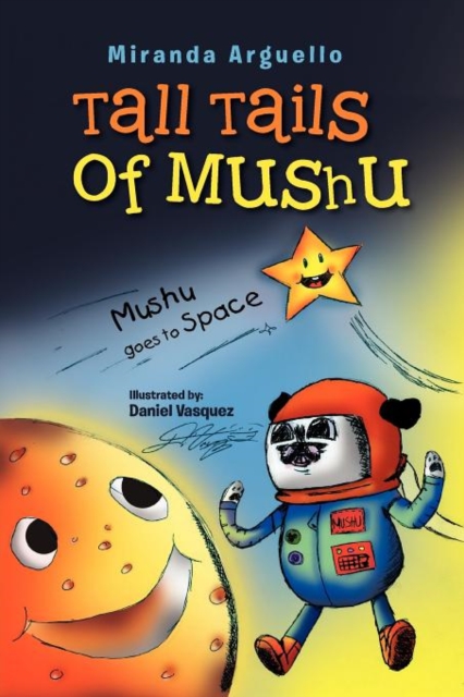 Tall Tails of Mushu : Mushu Goes to Space, Paperback / softback Book