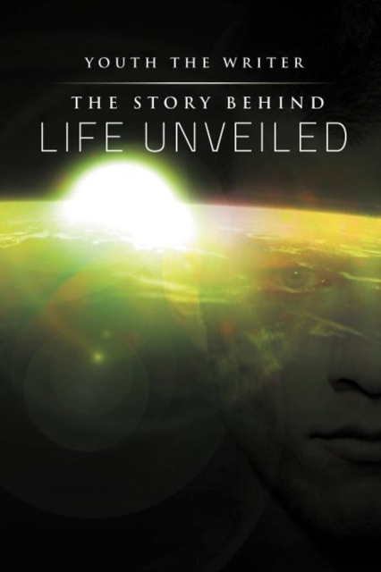 The Story Behind Life Unveiled, Paperback / softback Book