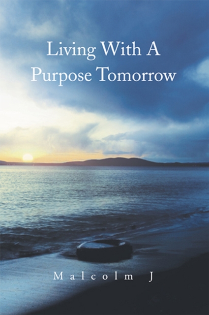 Living with a Purpose Tomorrow, EPUB eBook