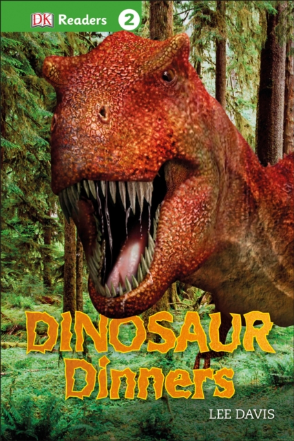 DK Readers L2: Dinosaur Dinners, Hardback Book