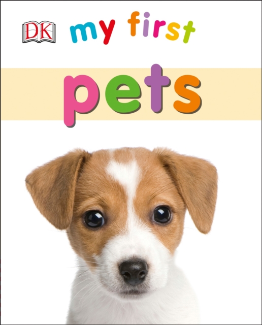 My First Pets, Board book Book