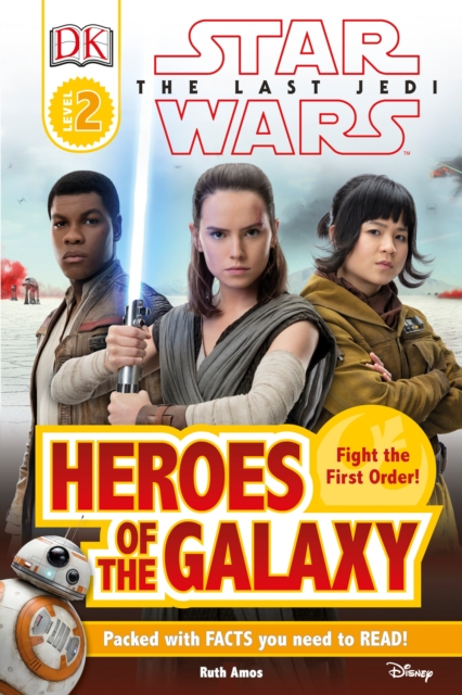 DK Reader L2 Star Wars The Last Jedi  Heroes of the Galaxy, Hardback Book