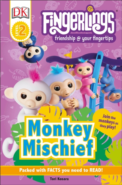 DK Readers Level 2: Fingerlings: Monkey Mischief, Hardback Book