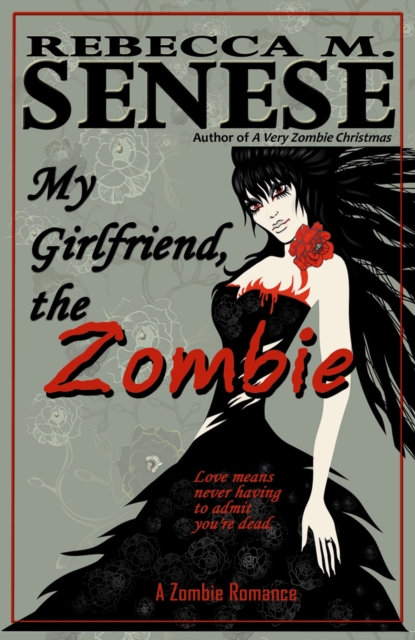 My Girlfriend, the Zombie: A Zombie Romance Story, EPUB eBook