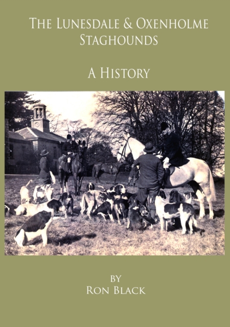 Lunesdale & Oxenholme Staghounds: A History, EPUB eBook