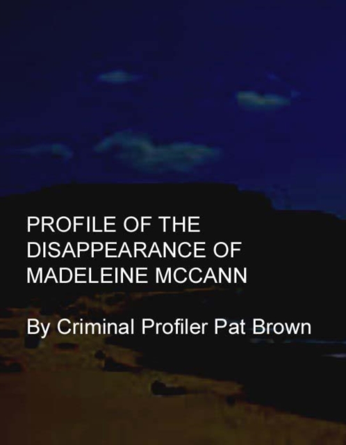 Profile of the Disappearance of Madeleine McCann, EPUB eBook