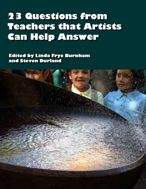 23 Questions from Teachers that Artists Can Help Answer, EPUB eBook