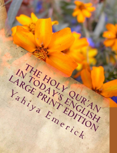 The Holy Qur'an in Today's English : Large Print Edition, Paperback / softback Book