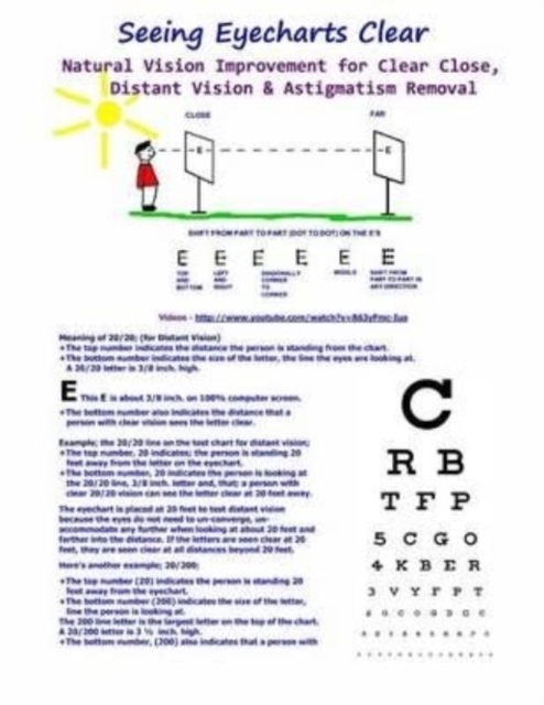 Seeing Eyecharts Clear - Natural Vision Improvement for Clear Close, Distant Vision : & Astigmatism Removal, Paperback / softback Book