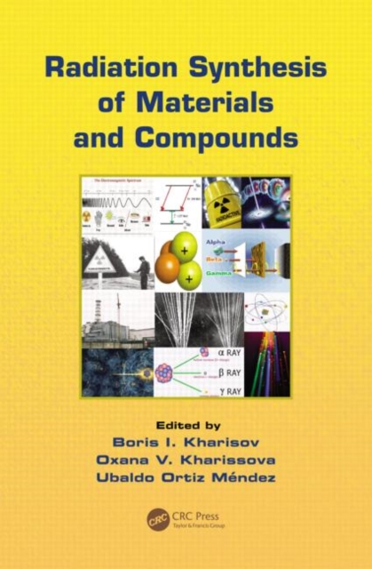 Radiation Synthesis of Materials and Compounds, Hardback Book