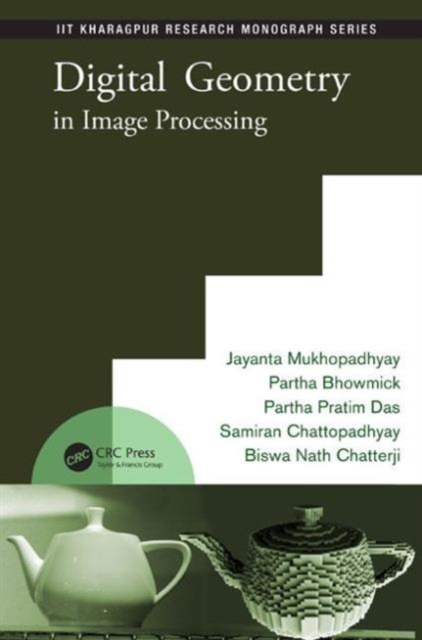 Digital Geometry in Image Processing, Hardback Book