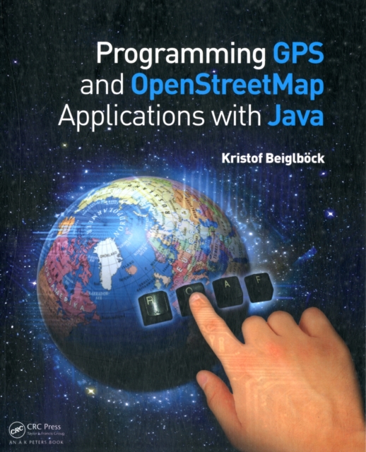 Programming GPS and OpenStreetMap Applications with Java : The RealObject Application Framework, PDF eBook