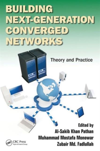Building Next-Generation Converged Networks : Theory and Practice, Hardback Book