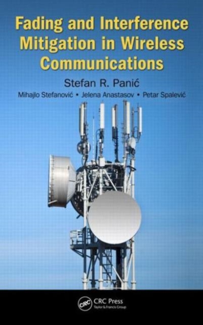 Fading and Interference Mitigation in Wireless Communications, Hardback Book