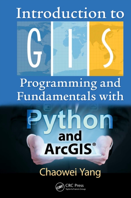 Introduction to GIS Programming and Fundamentals with Python and ArcGIS(R), PDF eBook