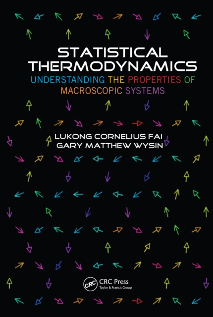 Statistical Thermodynamics : Understanding the Properties of Macroscopic Systems, PDF eBook