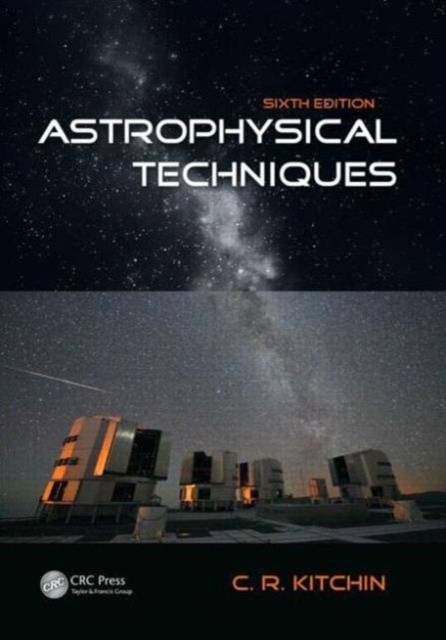 Astrophysical Techniques, Hardback Book