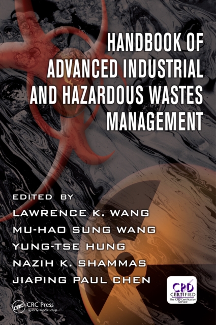 Handbook of Advanced Industrial and Hazardous Wastes Management, PDF eBook
