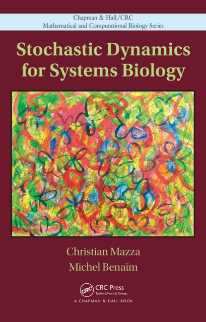 Stochastic Dynamics for Systems Biology, PDF eBook
