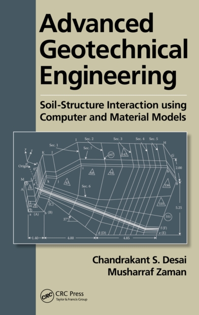 Advanced Geotechnical Engineering : Soil-Structure Interaction using Computer and Material Models, PDF eBook