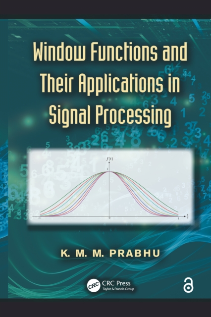 Window Functions and Their Applications in Signal Processing, PDF eBook