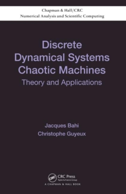 Discrete Dynamical Systems and Chaotic Machines : Theory and Applications, PDF eBook