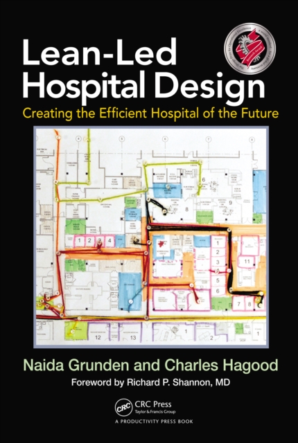 Lean-Led Hospital Design : Creating the Efficient Hospital of the Future, EPUB eBook