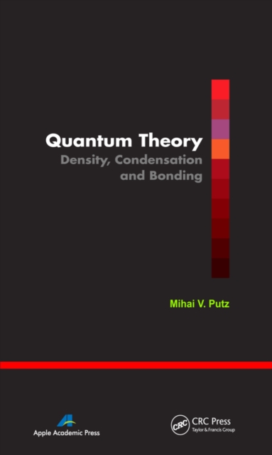 Quantum Theory : Density, Condensation, and Bonding, PDF eBook