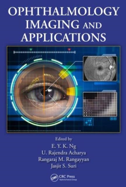 Ophthalmological Imaging and Applications, Hardback Book