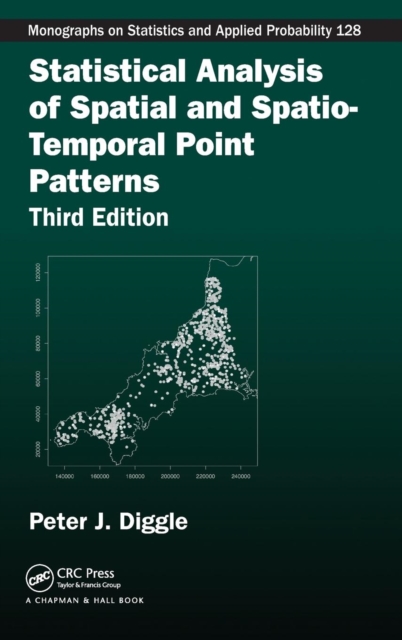 Statistical Analysis of Spatial and Spatio-Temporal Point Patterns, Hardback Book