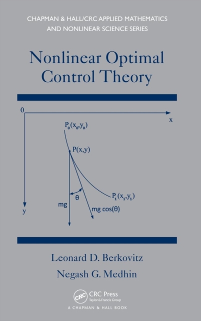 Nonlinear Optimal Control Theory, Hardback Book