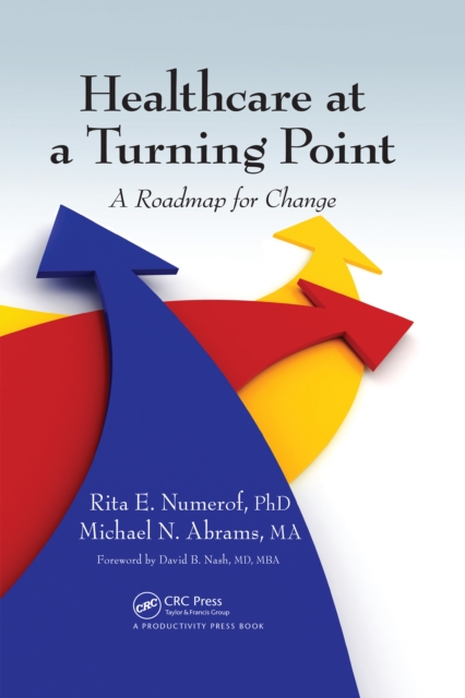 Healthcare at a Turning Point : A Roadmap for Change, PDF eBook