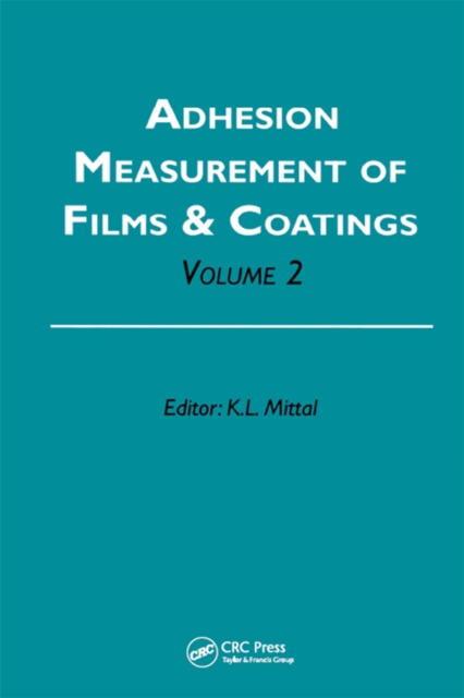 Adhesion Measurement of Films and Coatings, Volume 2, PDF eBook