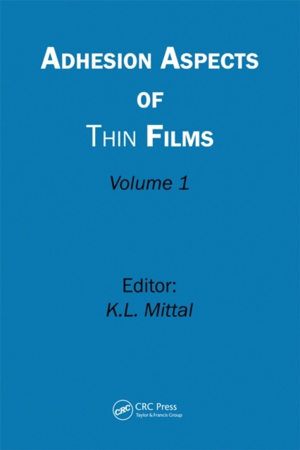 Adhesion Aspects of Thin Films, Volume 1, PDF eBook