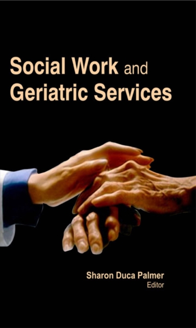 Social Work and Geriatric Services, PDF eBook