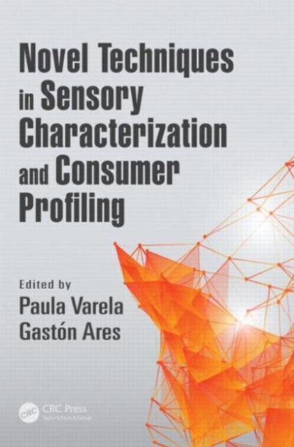 Novel Techniques in Sensory Characterization and Consumer Profiling, Hardback Book